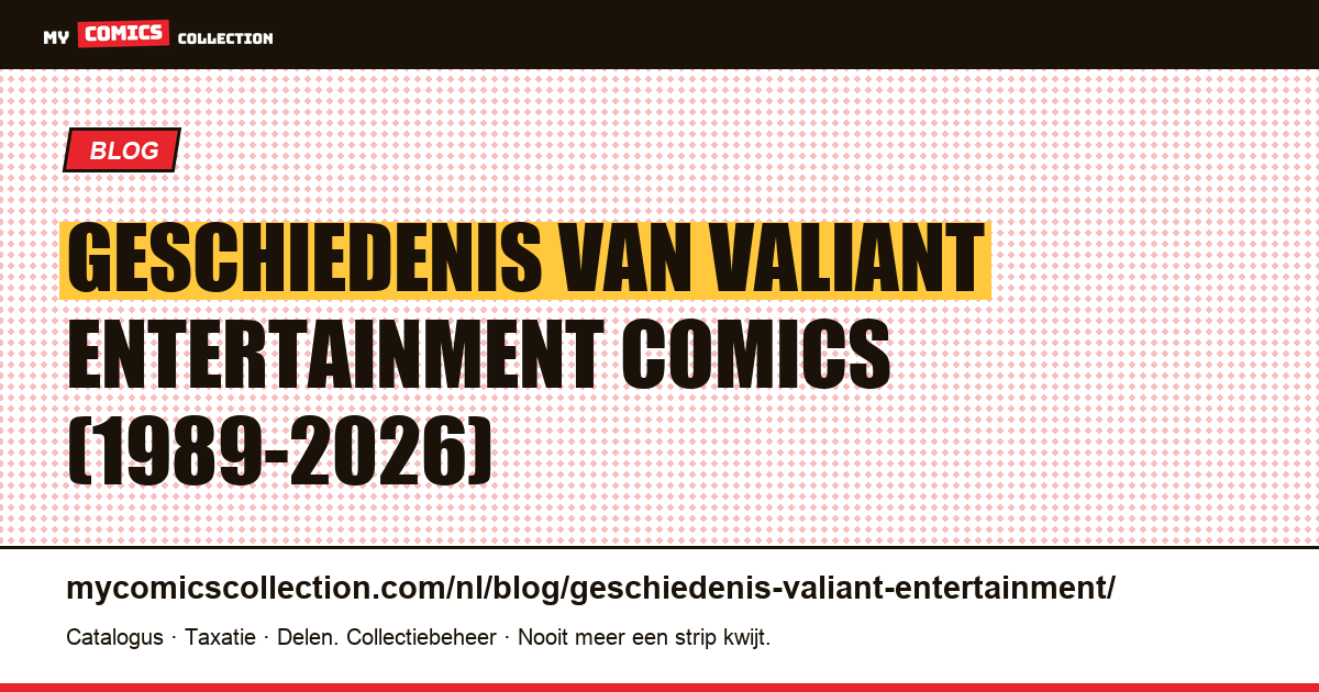 Geschiedenis van Valiant Entertainment: van Jim Shooter tot de Bloodshot-flop — artikelillustratie
