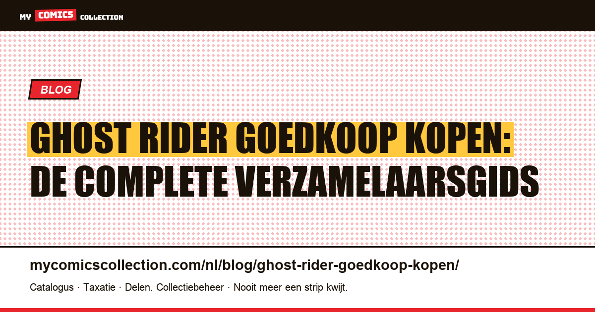 Ghost Rider goedkoop kopen: complete gids voor verzamelaars — artikelillustratie