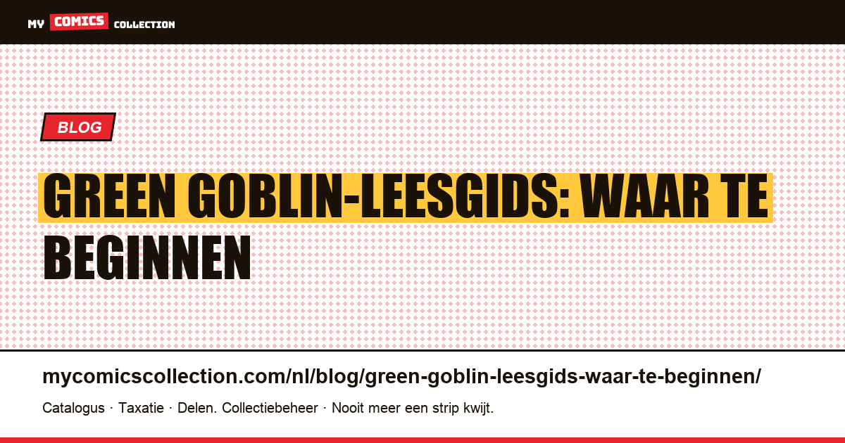 Green Goblin-leesgids: waar te beginnen — artikelillustratie