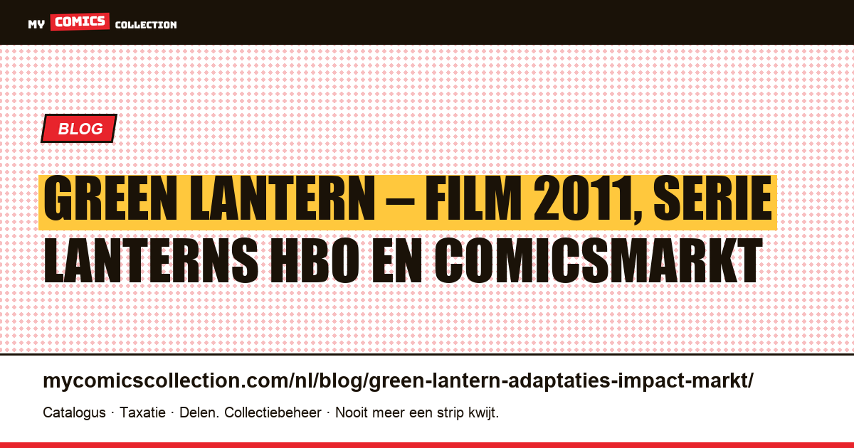 Green Lantern en de adaptaties: welke impact op de waarde van de comics? — artikelillustratie