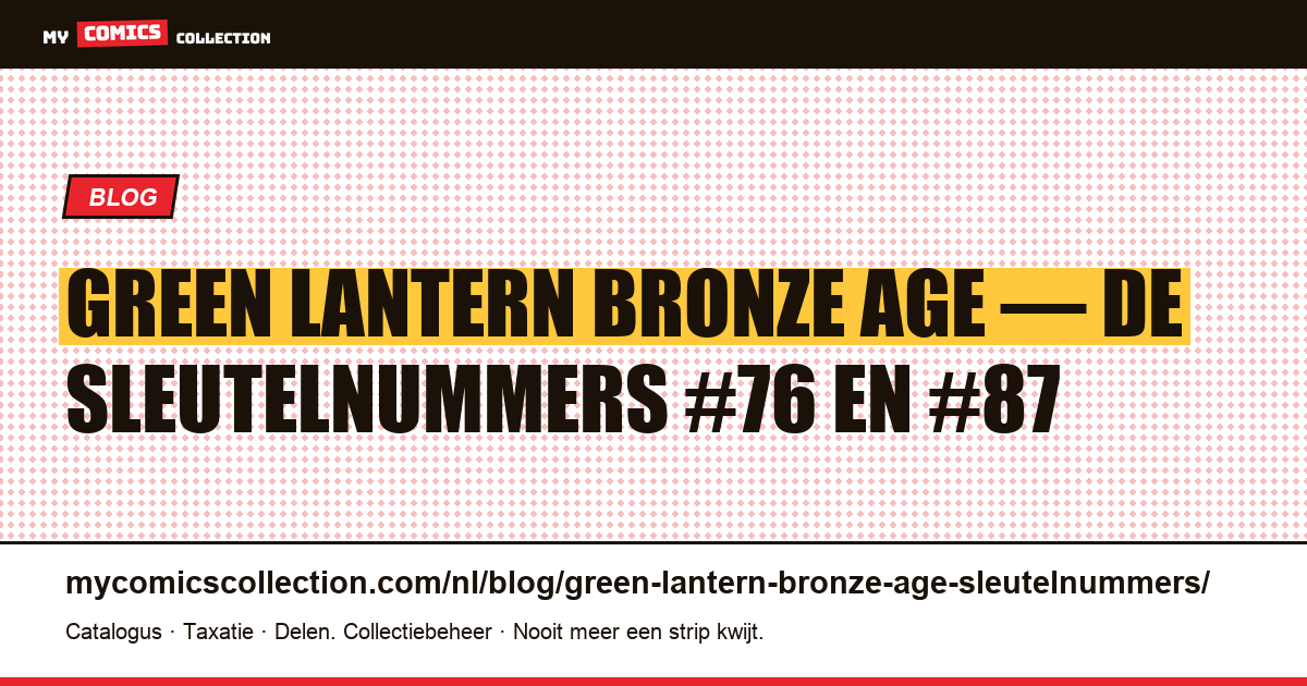 Green Lantern Bronze Age: de sleutelnummers #76 en #87 — artikelillustratie
