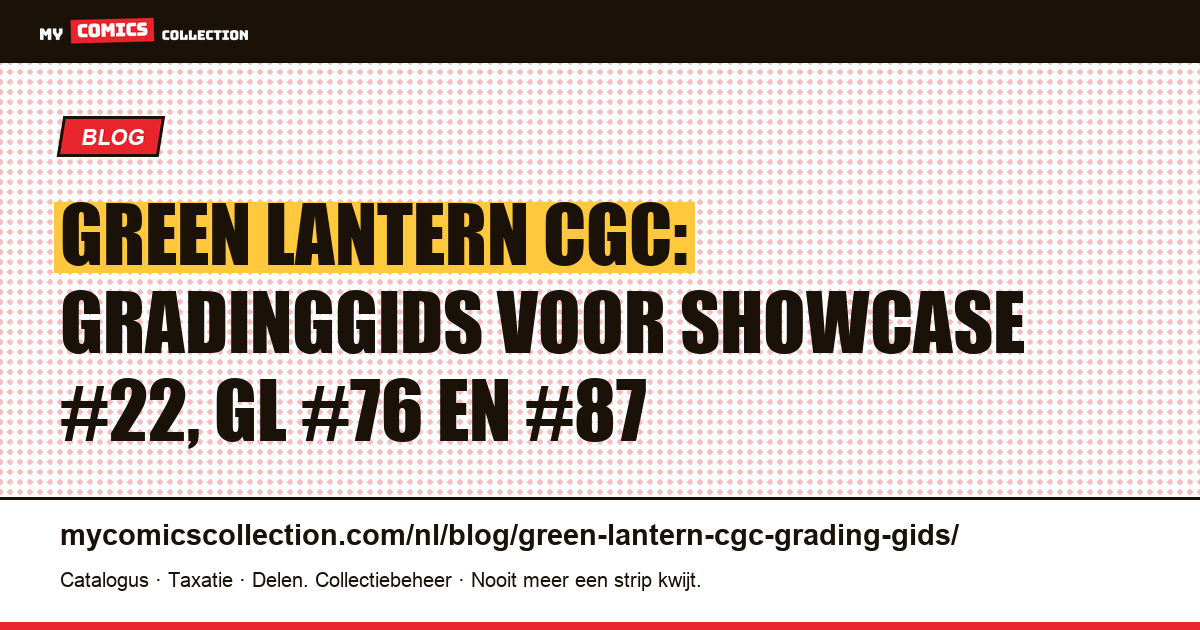 Green Lantern CGC: gids voor het gradeeren van Silver en Bronze Age-sleutelnummers — artikelillustratie