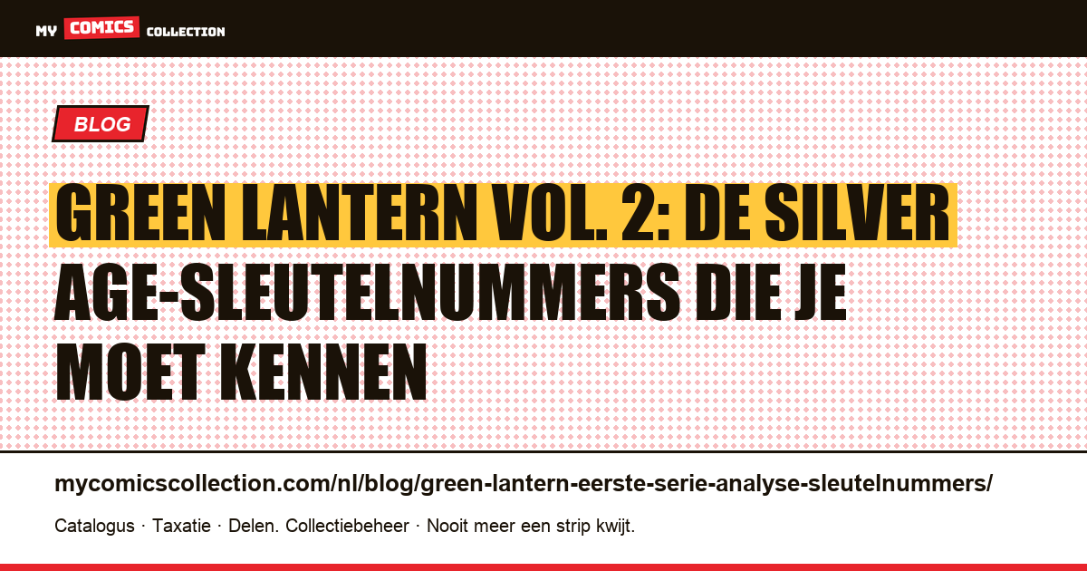 Green Lantern vol. 2: analyse van de sleutelnummers uit de Silver Age-start — artikelillustratie