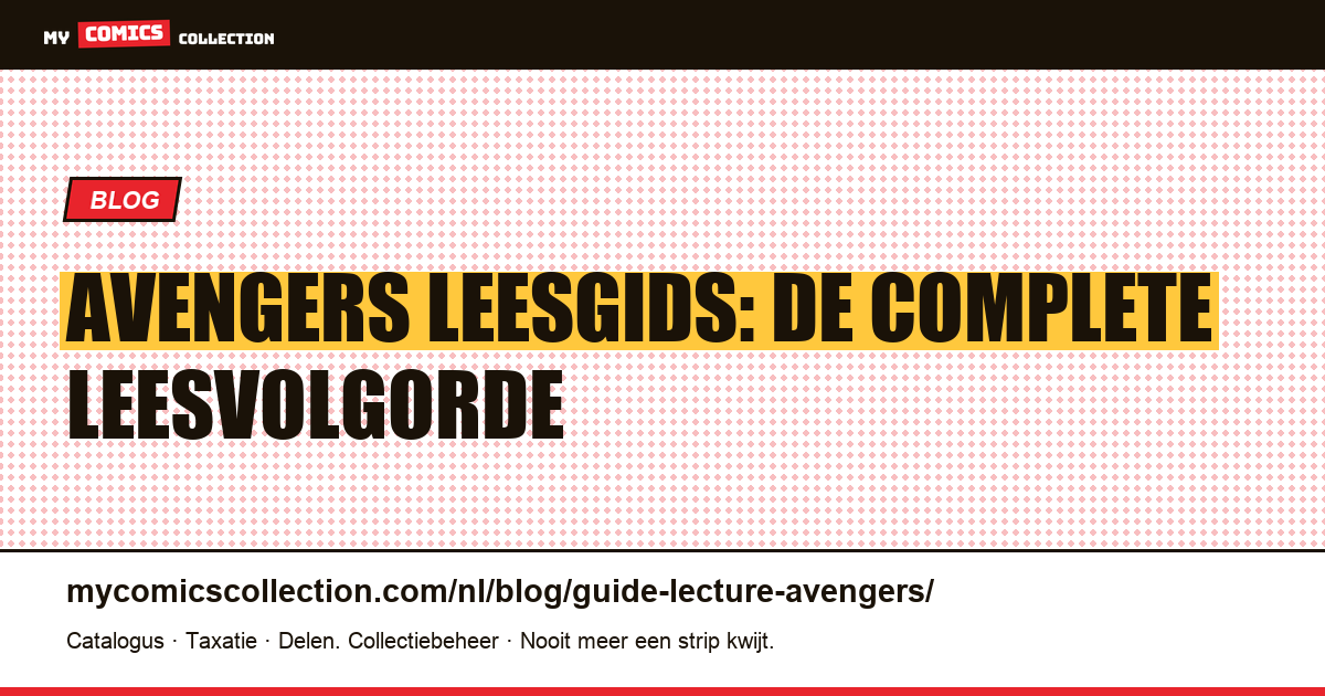 Avengers leesgids: in welke volgorde lees je de strips? — artikelillustratie