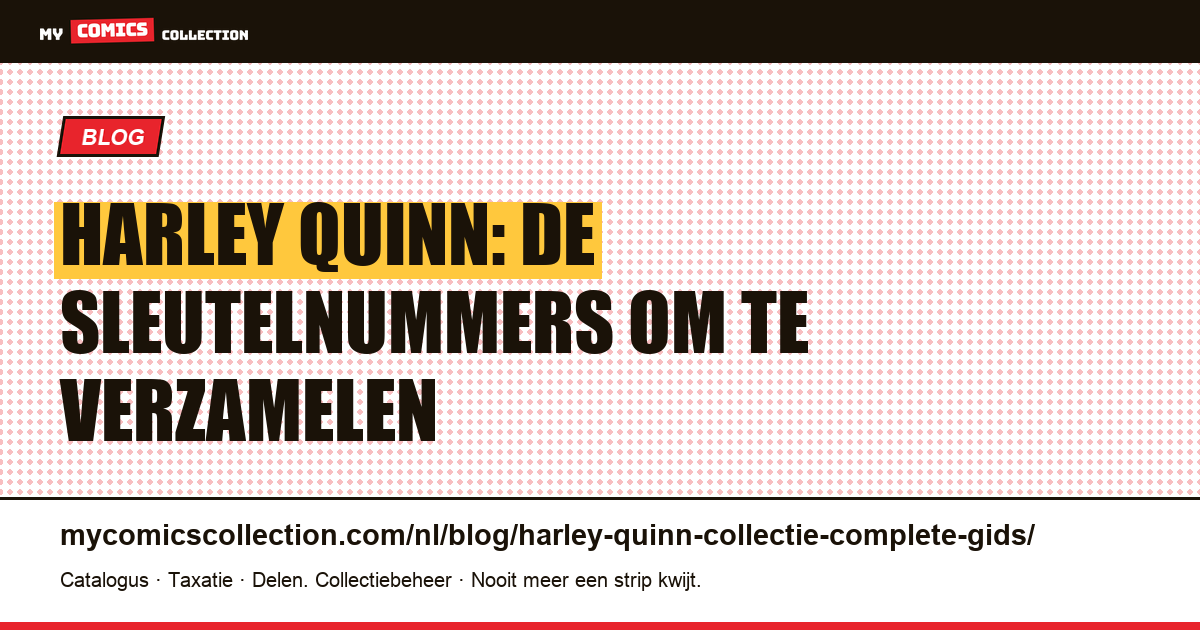 Harley Quinn in comics: complete gids voor de verzamelaar — artikelillustratie