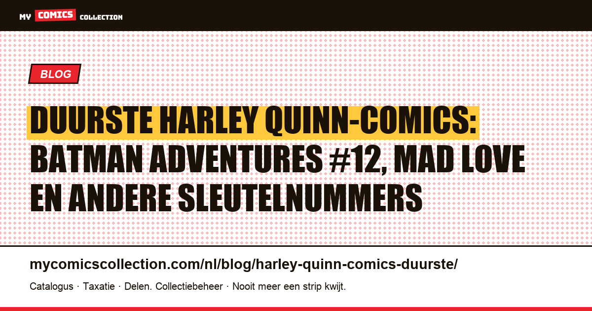 De duurste Harley Quinn-comics: ranglijst en waarde (2026) — artikelillustratie
