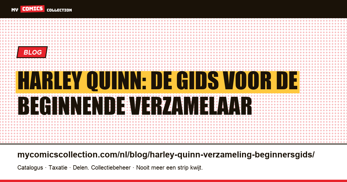 Beginnersgids: Harley Quinn verzamelen — artikelillustratie