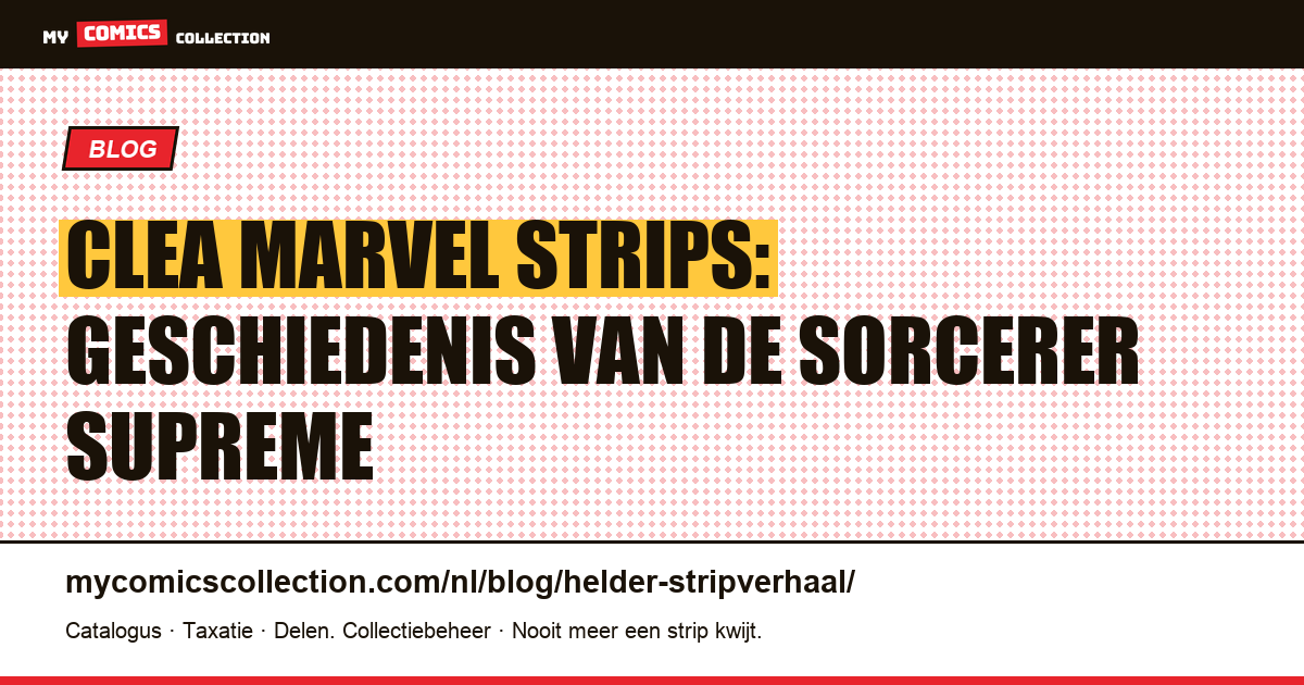 Clea Marvel strips: geschiedenis van de Sorcerer Supreme — artikelillustratie