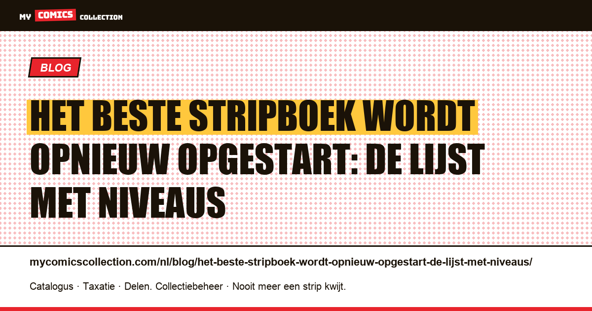 Het beste stripboek wordt opnieuw opgestart: de lijst met niveaus — artikelillustratie