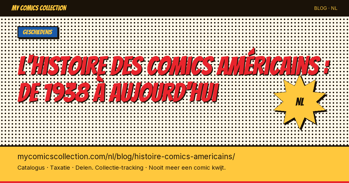 L'histoire des comics américains : de 1938 à aujourd'hui — artikel illustratie