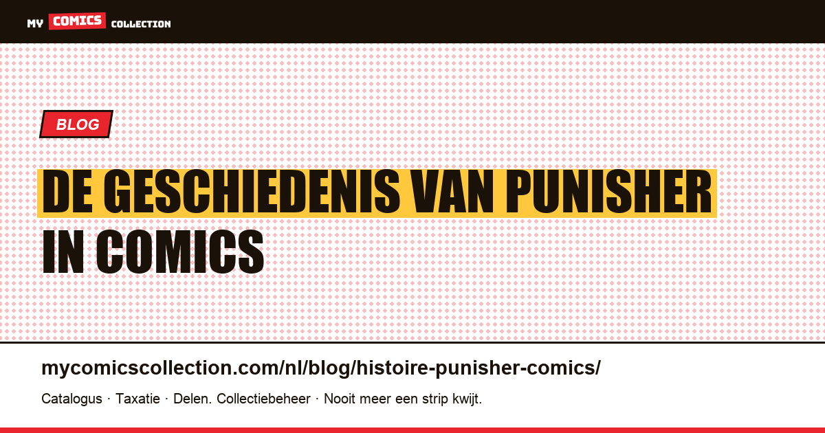 De geschiedenis van Punisher in comics — artikelillustratie