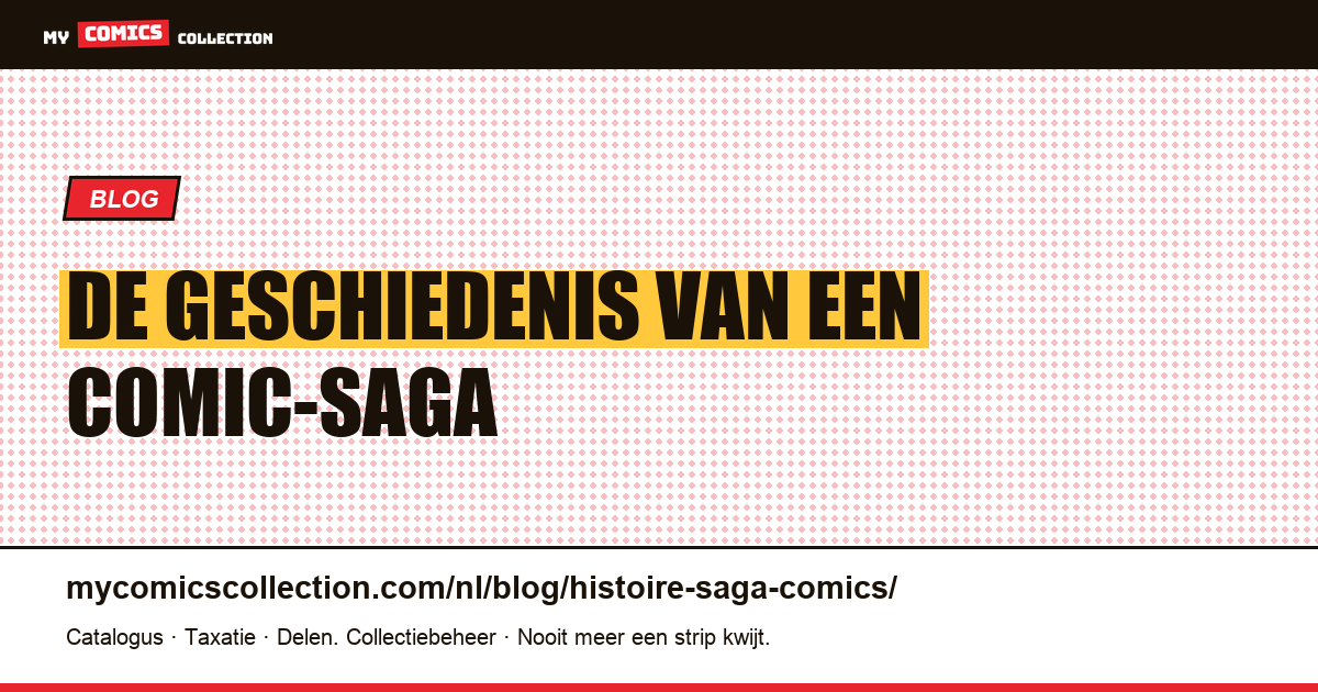De Geschiedenis van een Comic-Saga — artikelillustratie