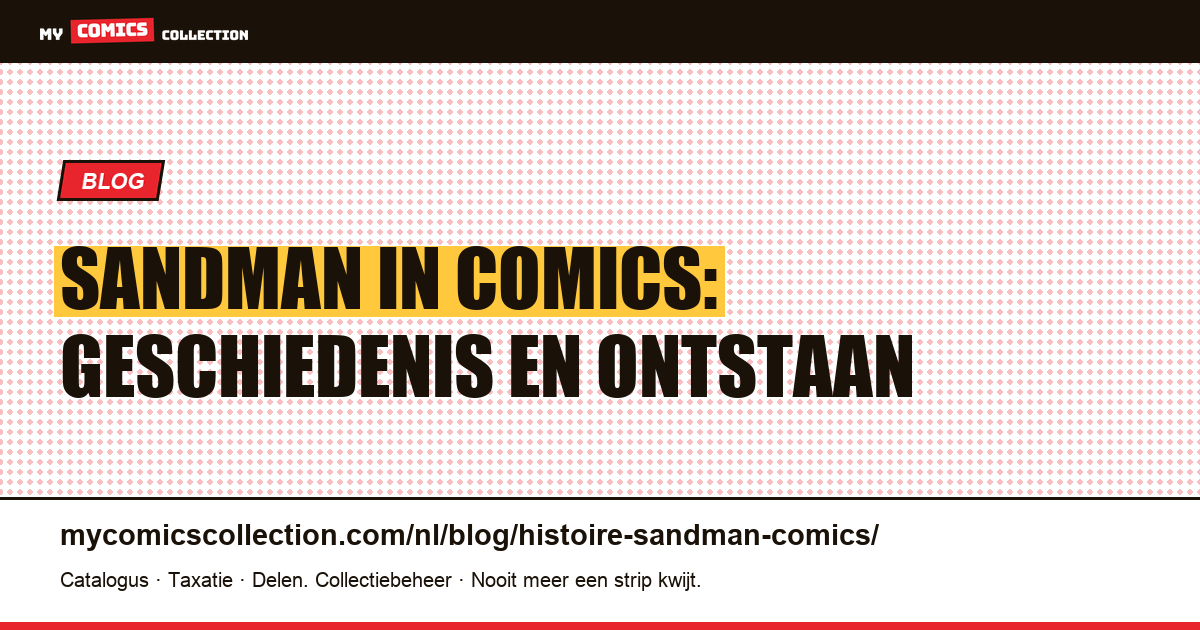 De geschiedenis van Sandman in comics — artikelillustratie