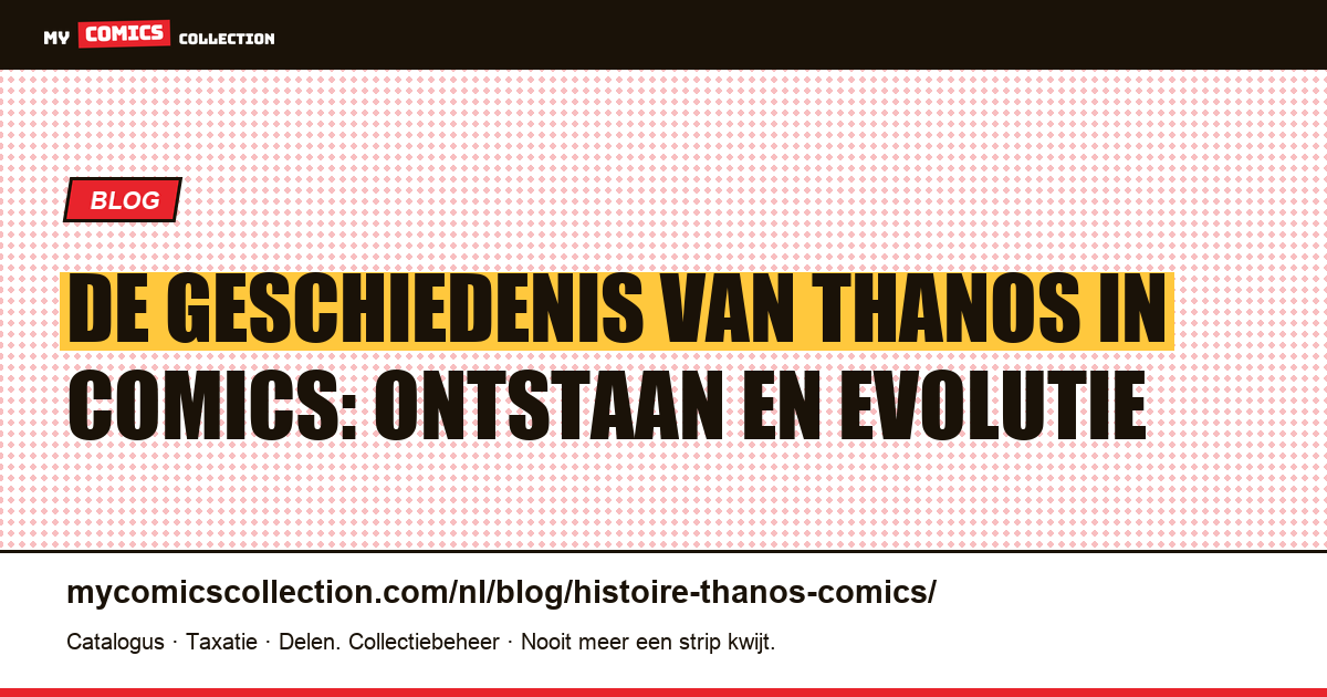 De Geschiedenis van Thanos in Comics — artikelillustratie