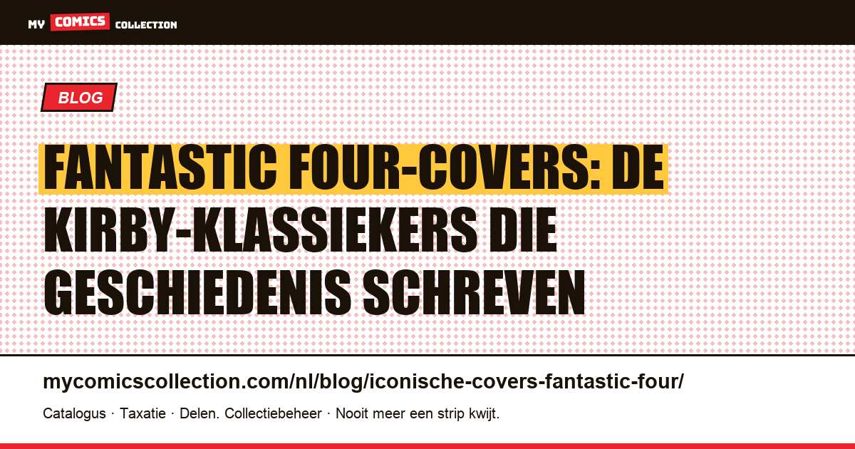 De meest iconische covers van de Fantastic Four — artikelillustratie