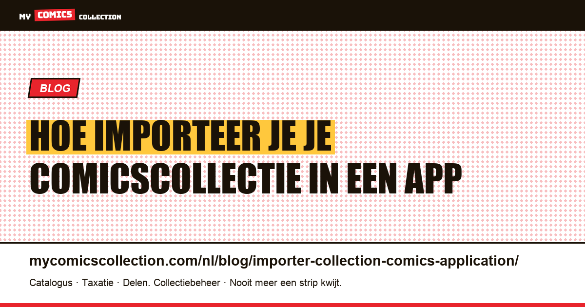 Hoe importeer je je comicscollectie in een app — artikelillustratie
