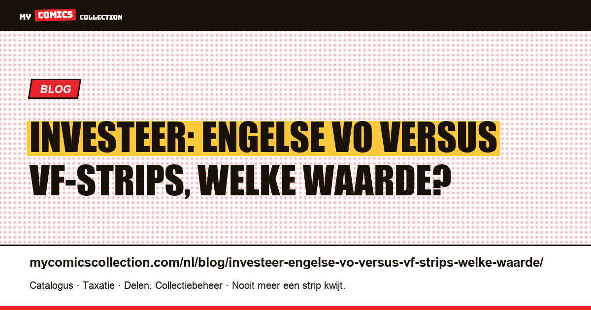 Investeer: Engelse VO versus VF-strips, welke waarde? — artikelillustratie