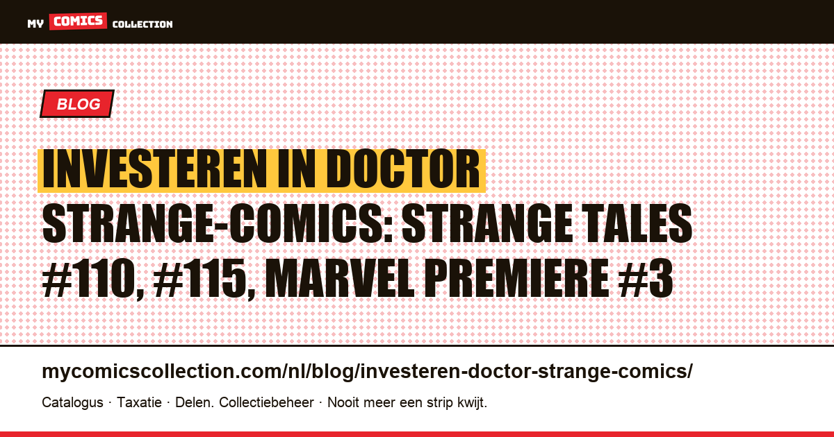 Investeren in Doctor Strange-comics: de sleutelnummers die het meeste waard zijn — artikelillustratie