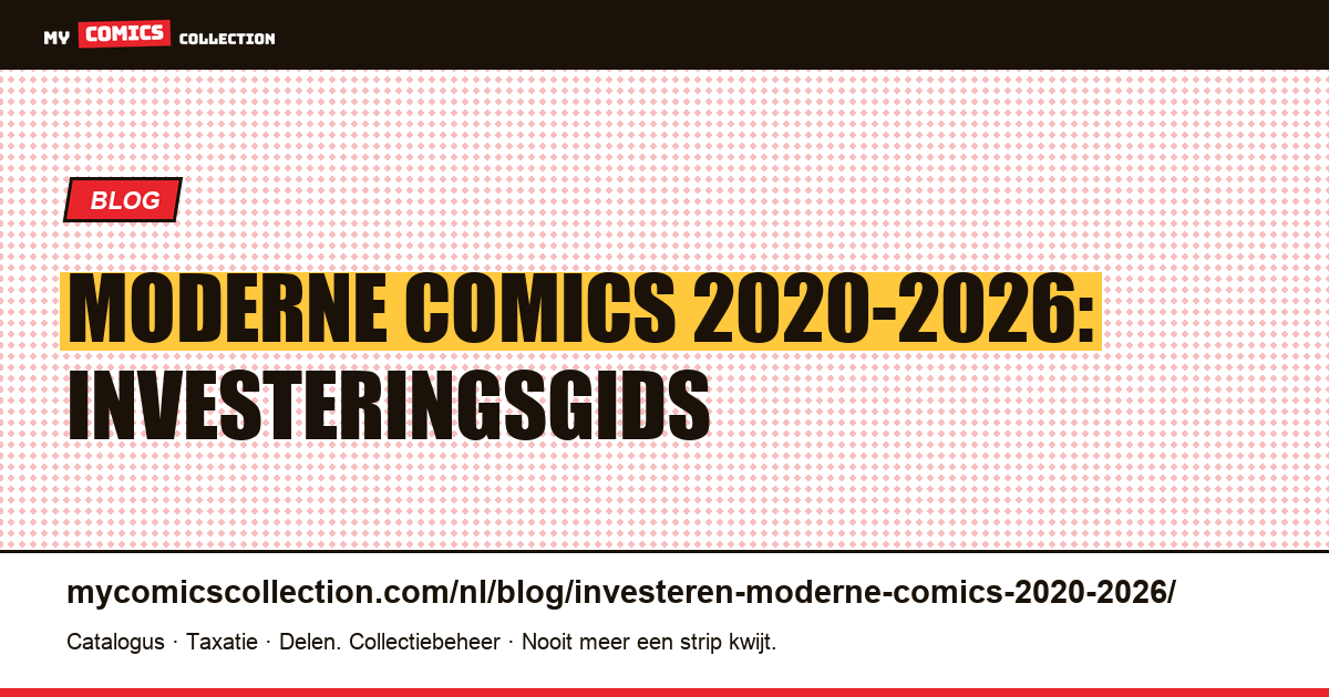 Investeren in moderne comics 2020-2026: de strategische gids voor verzamelaars — artikelillustratie