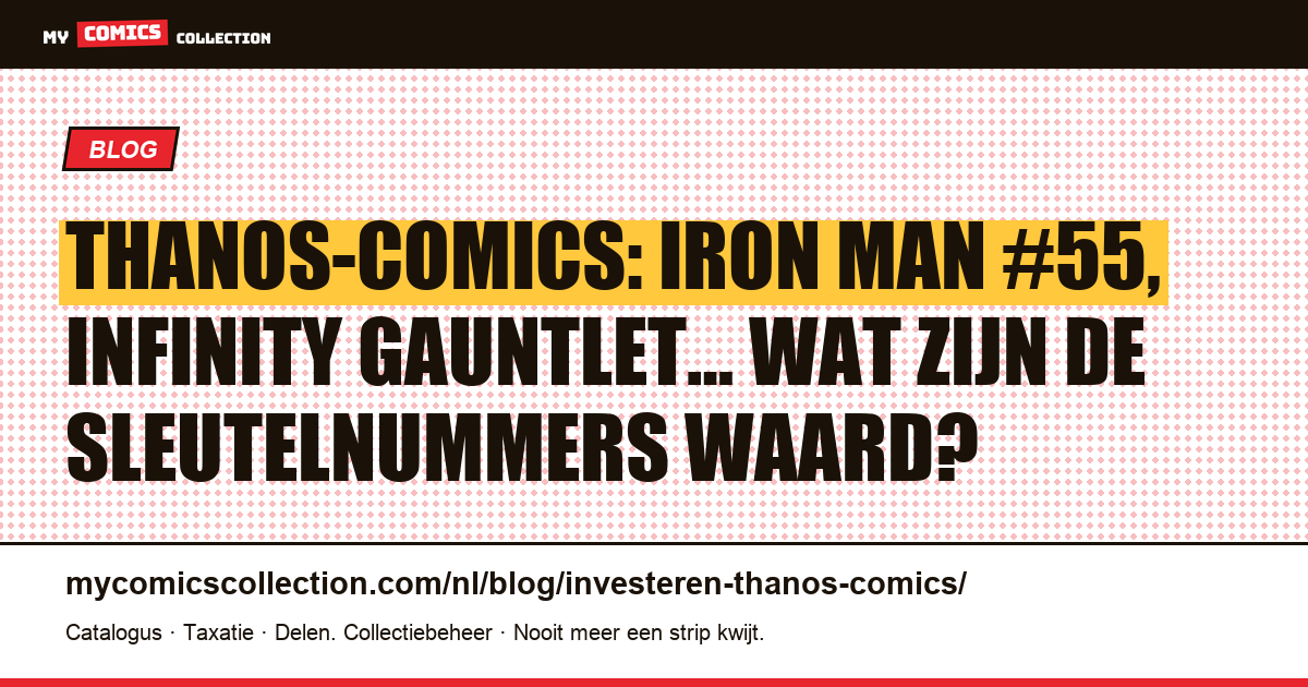 Investeren in Thanos-comics: welke sleutelnummers zijn waardevol? — artikelillustratie