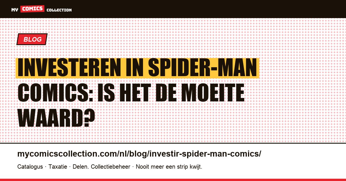 Investeren in Spider-Man Comics — artikelillustratie