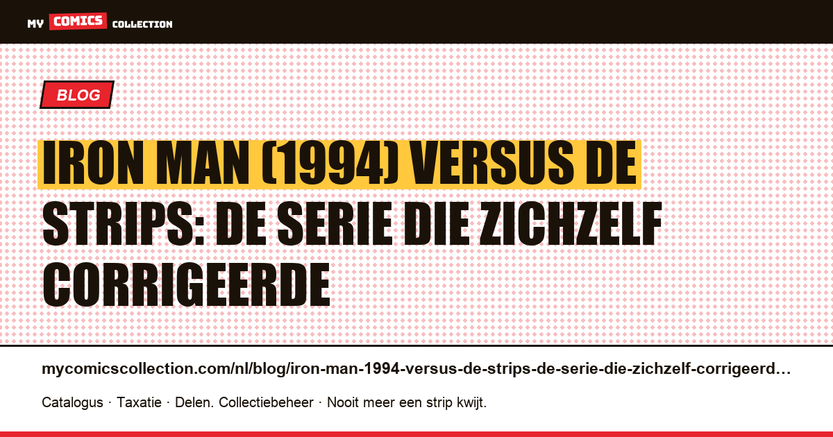 Iron Man (1994) versus de strips: de serie die zichzelf corrigeerde — artikelillustratie