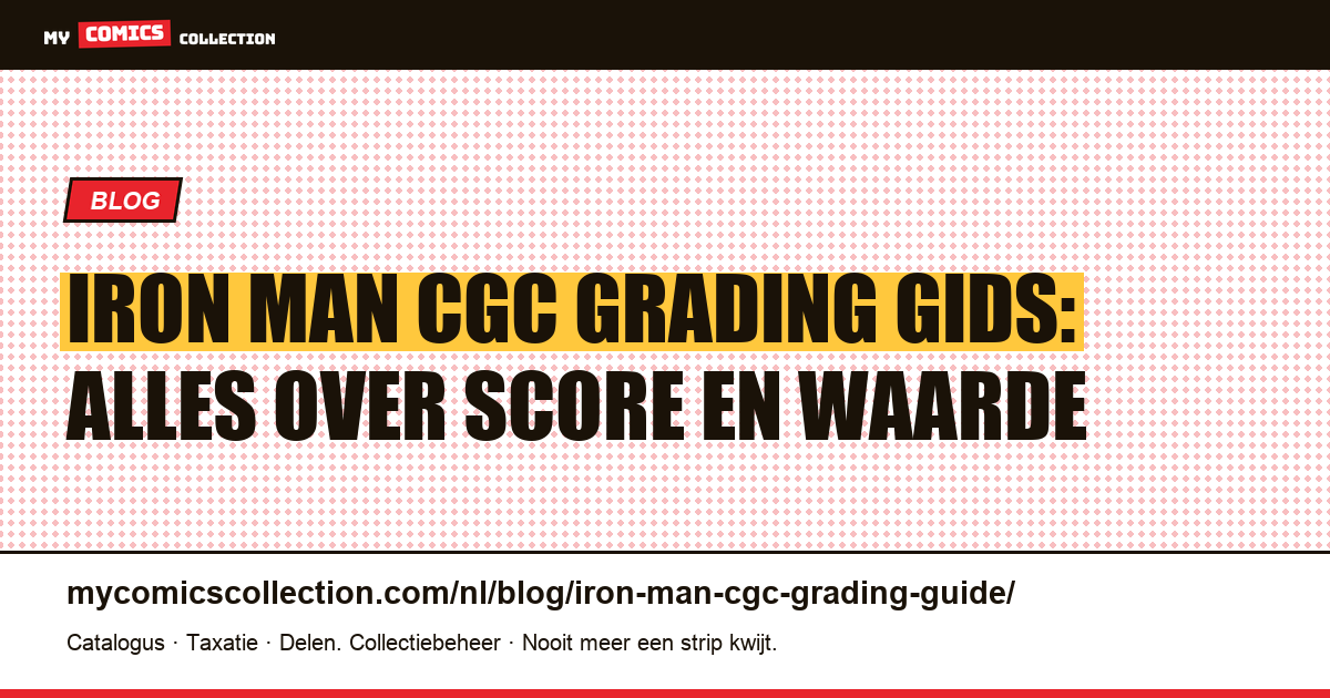 Iron Man CGC Grading Gids — artikelillustratie