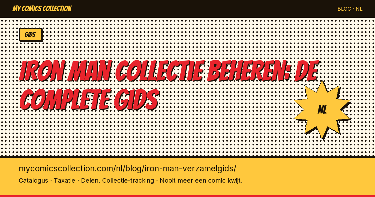 Je Iron Man collectie beheren: de complete gids — artikel illustratie