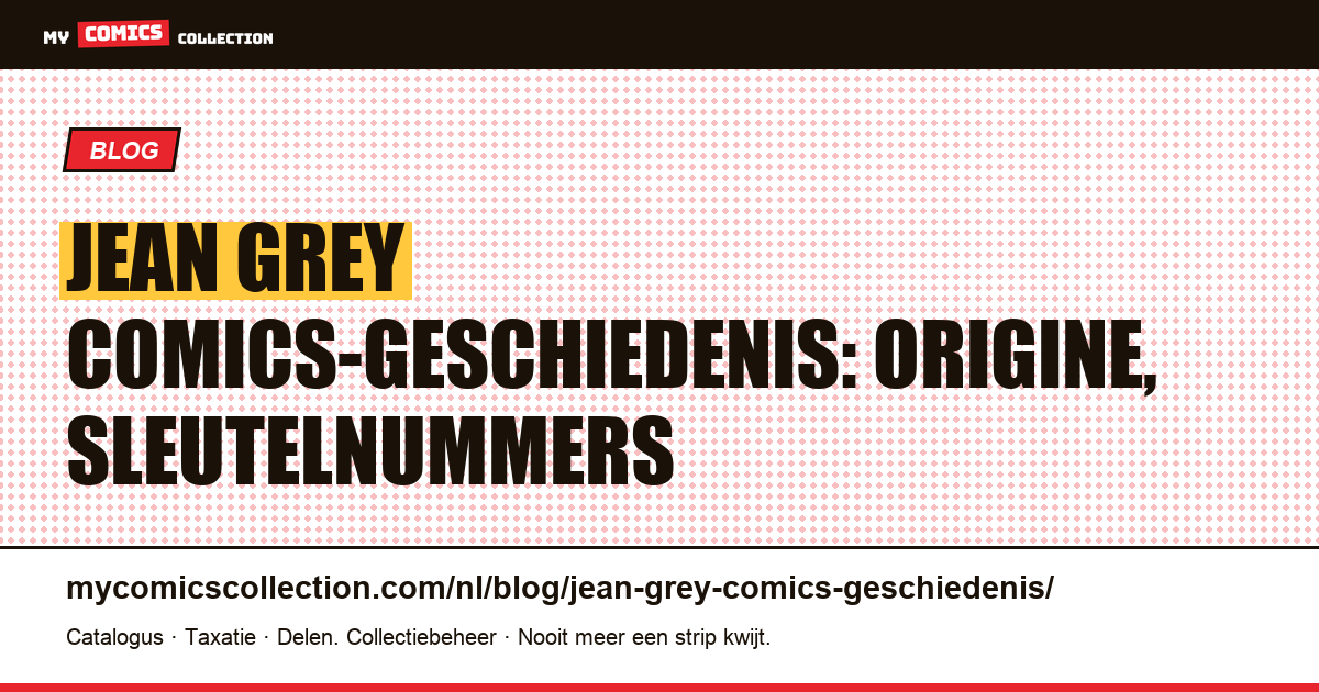 De geschiedenis van Jean Grey in comics — artikelillustratie