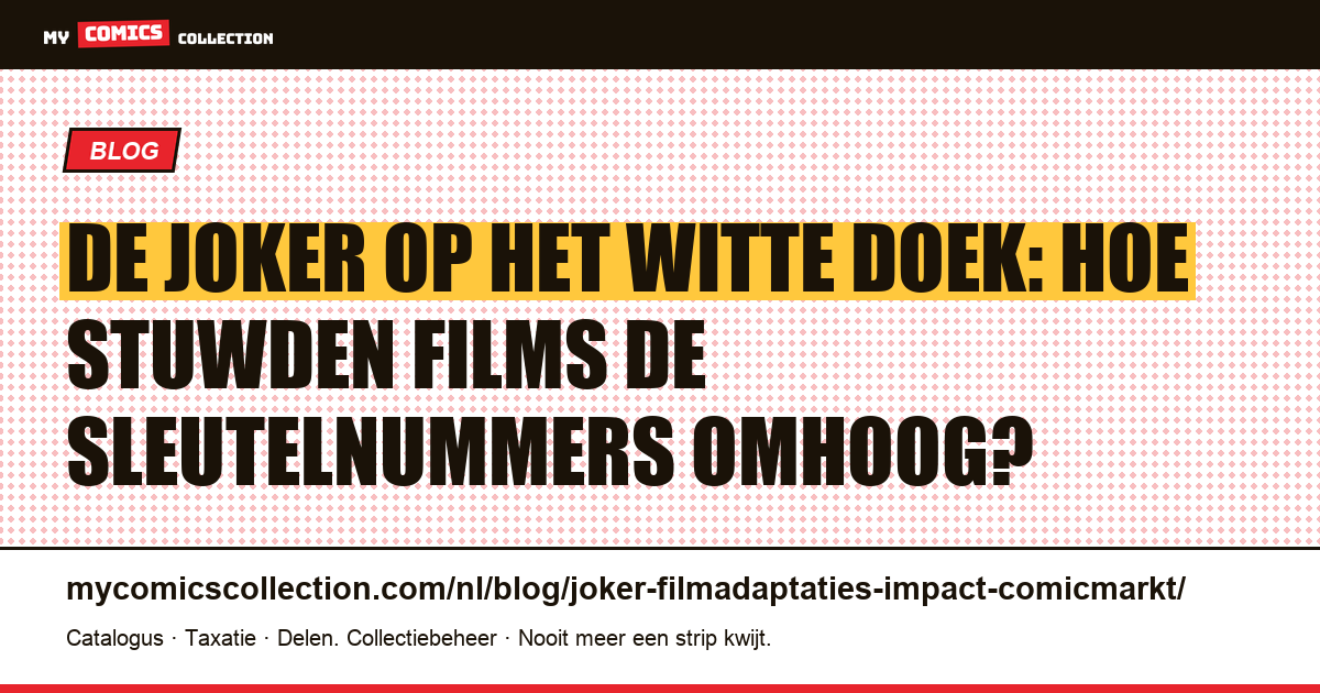 De Joker en filmadaptaties: de impact op de markt van sleutelnummers — artikelillustratie