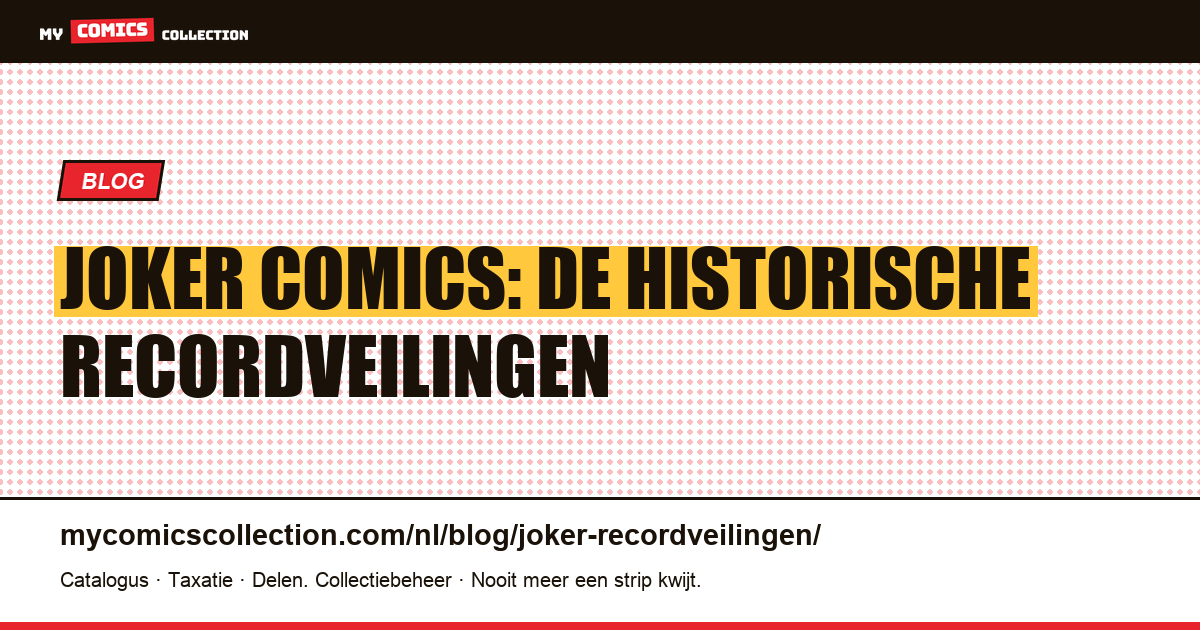 Joker: de recordveilingen van comics — artikelillustratie