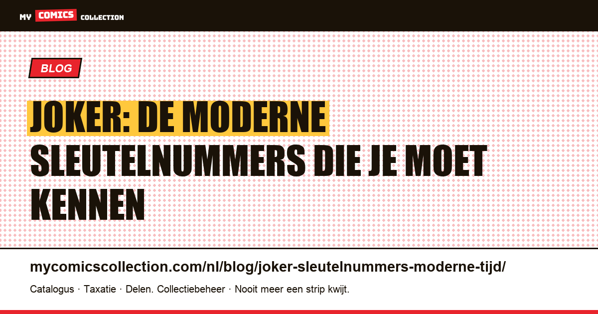 Sleutelnummers van de Joker (moderne era): gids voor verzamelaars — artikelillustratie