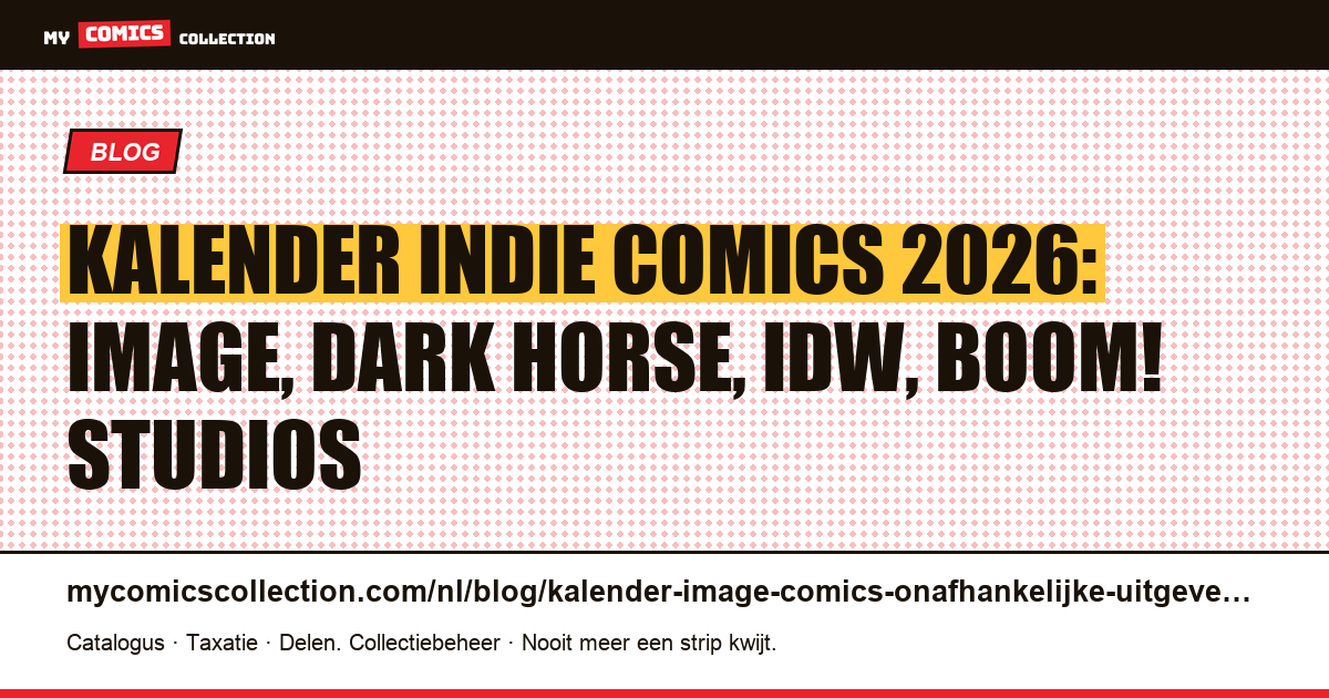 Kalender indie comics 2026: Image, Dark Horse, IDW, BOOM! Studios en meer — artikelillustratie