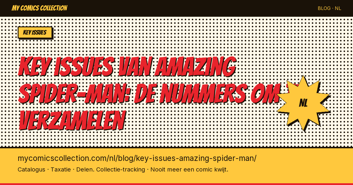 Key issues van Amazing Spider-Man: de nummers die je absoluut moet verzamelen — artikel illustratie