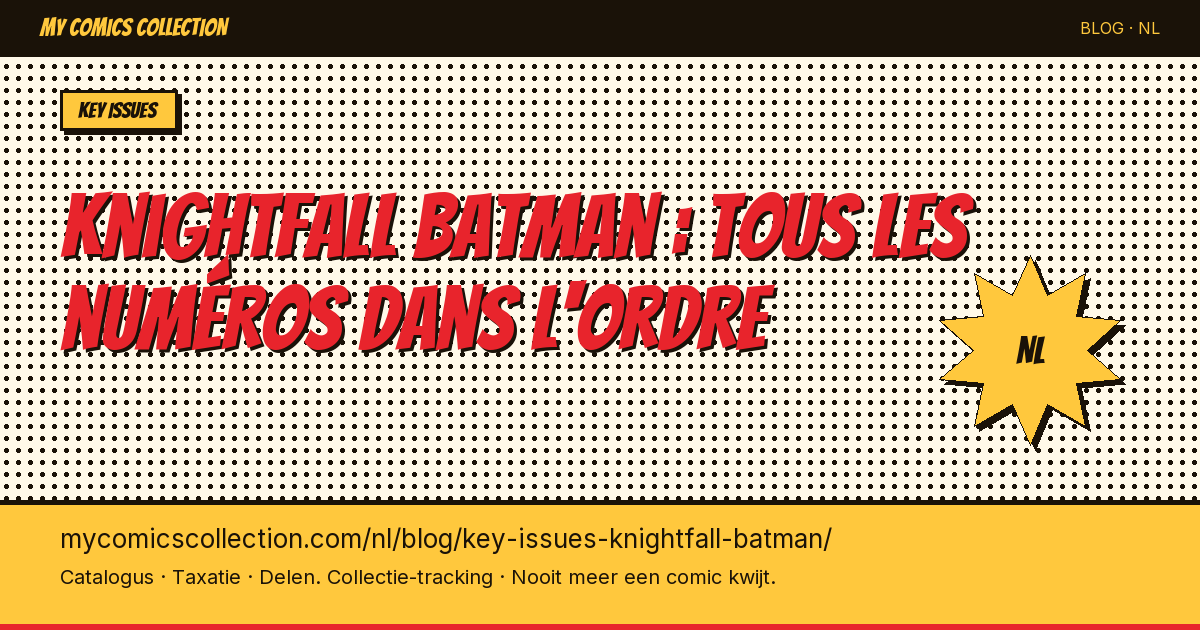 Knightfall Batman : tous les numéros dans l'ordre — artikel illustratie