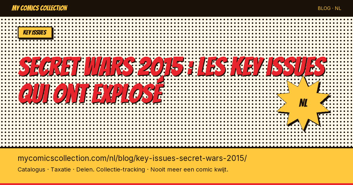 Secret Wars 2015 : les key issues qui ont explosé — artikel illustratie