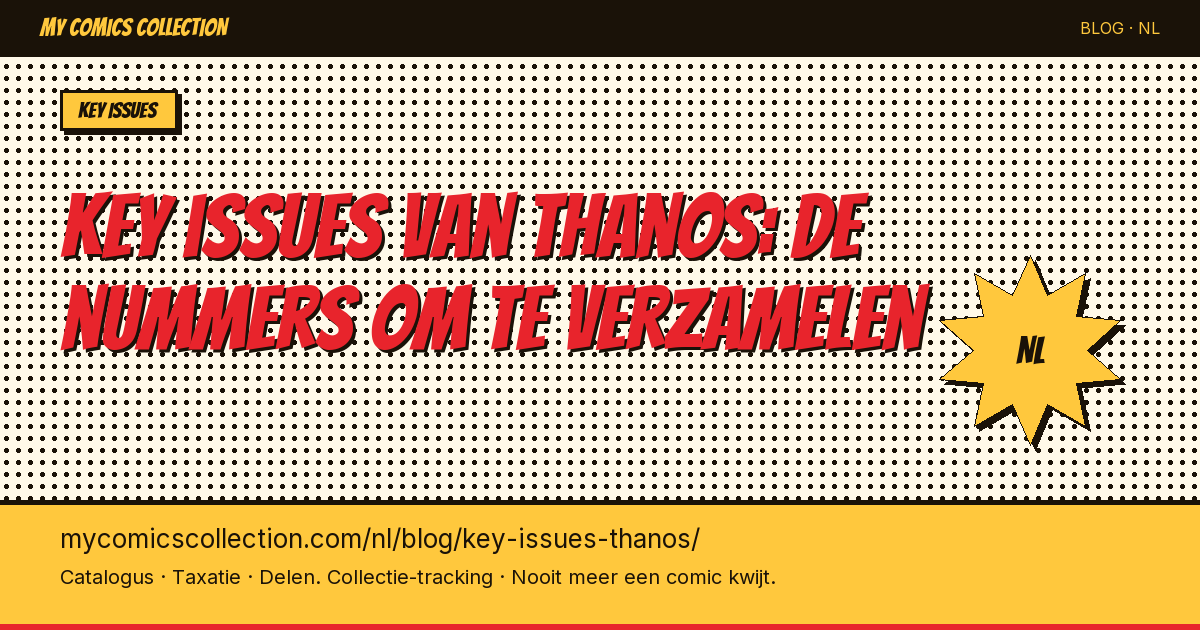 Key issues van Thanos: de nummers die je absoluut moet verzamelen — artikel illustratie