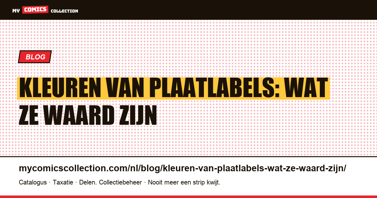 Kleuren van plaatlabels: wat ze waard zijn — artikelillustratie