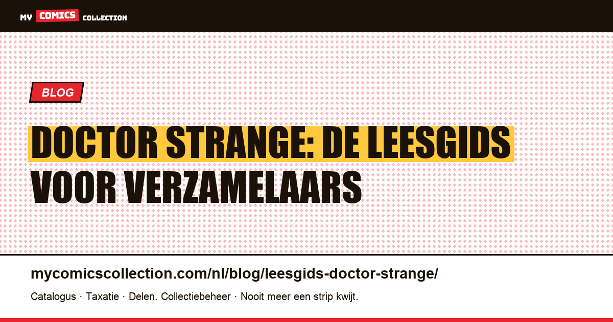 Doctor Strange in comics: leesgids en verzamelgids — artikelillustratie