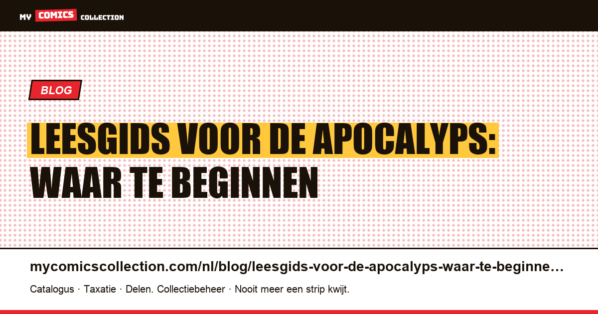 Leesgids voor de Apocalyps: waar te beginnen — artikelillustratie