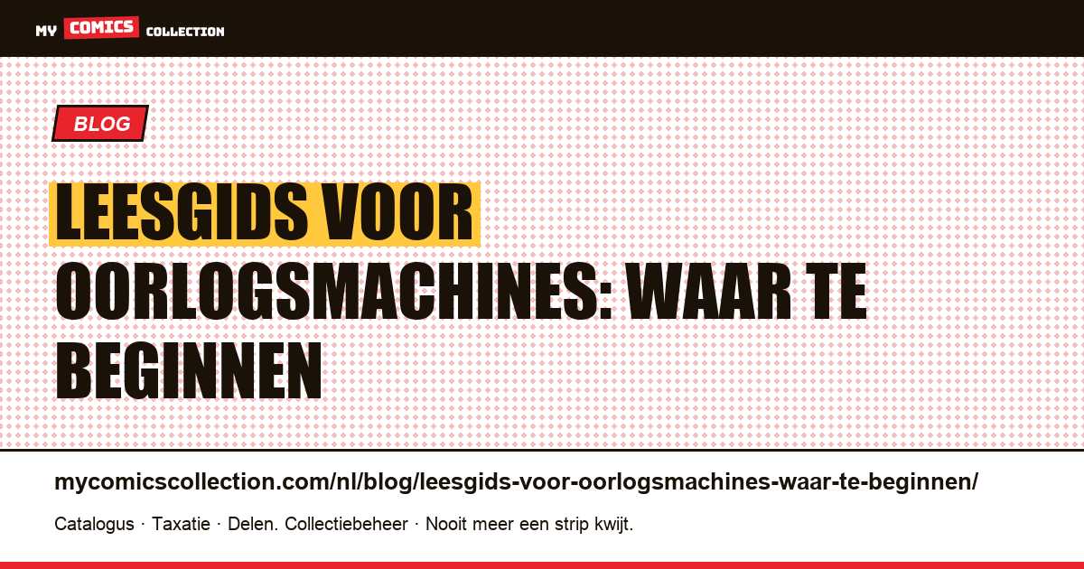 Leesgids voor oorlogsmachines: waar te beginnen — artikelillustratie