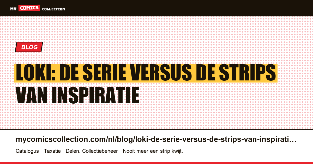 Loki: de serie versus de strips van inspiratie — artikelillustratie
