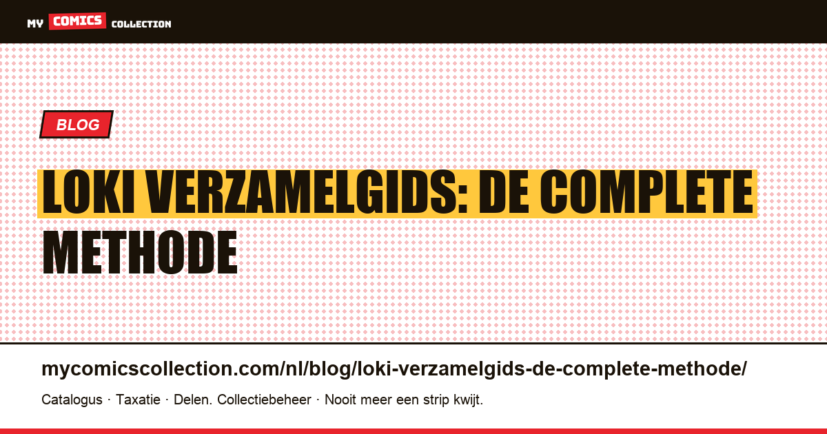 Loki verzamelgids: de complete methode — artikelillustratie