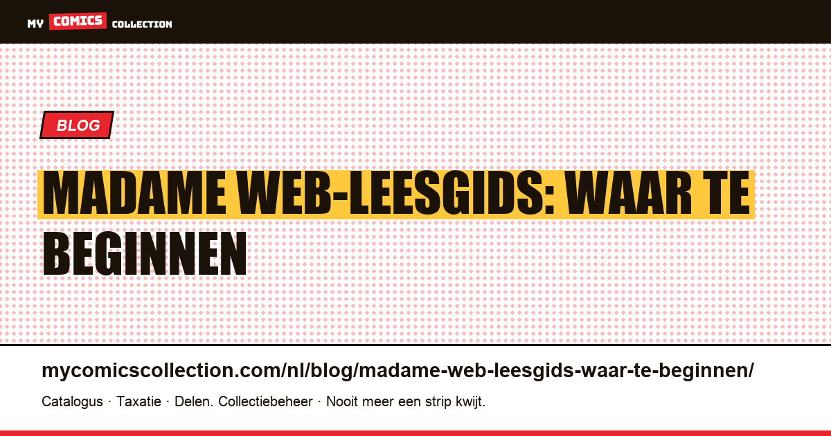 Madame Web-leesgids: waar te beginnen — artikelillustratie