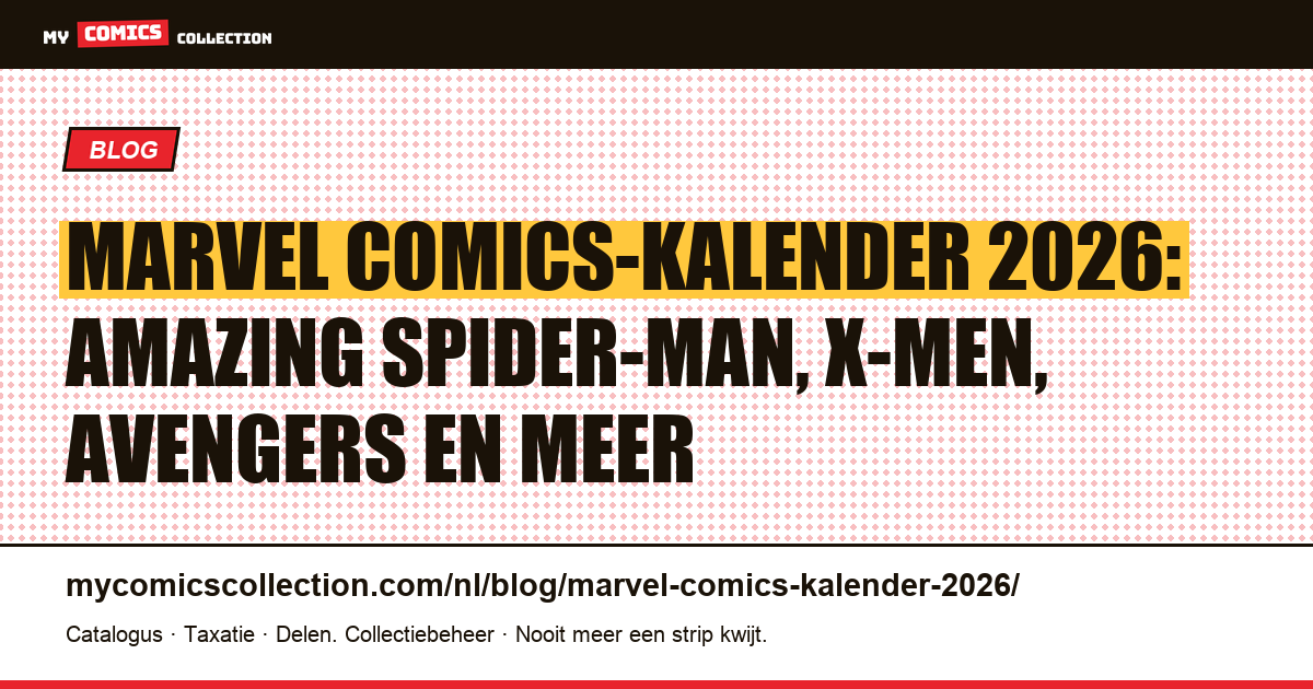 Marvel Comics-kalender 2026: alle aankomende releases — artikelillustratie
