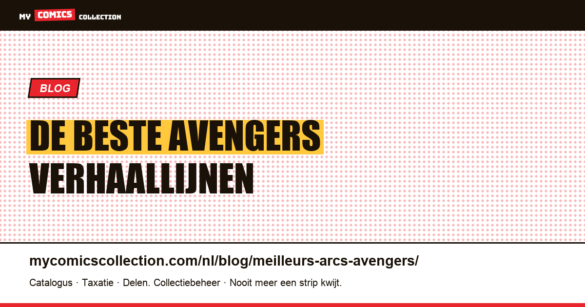 De beste Avengers-verhaallijnen — artikelillustratie