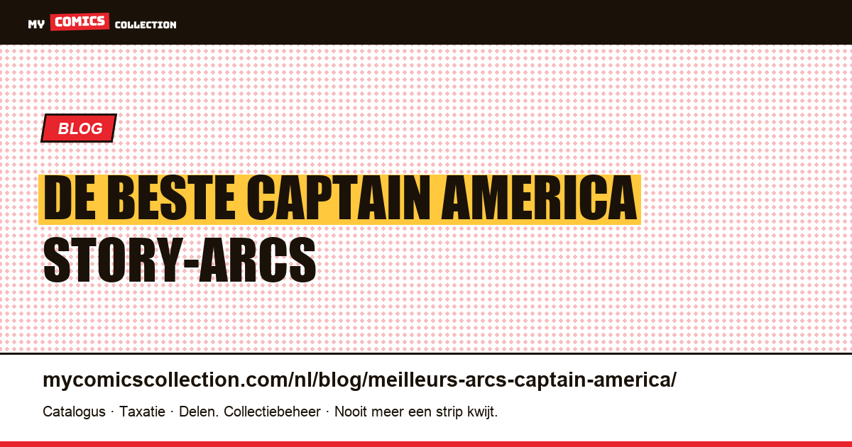 De Beste Captain America Story-Arcs — artikelillustratie
