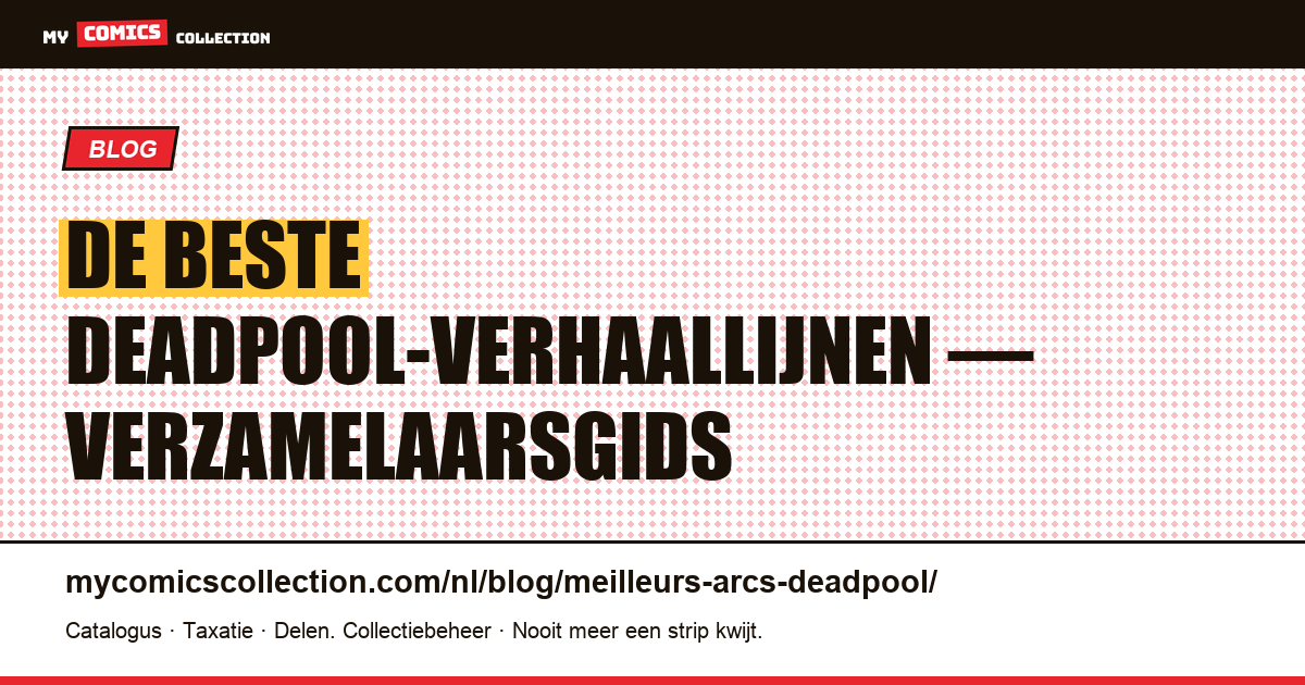 De beste Deadpool-verhaallijnen — artikelillustratie