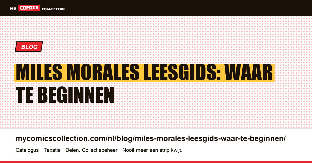 Miles Morales leesgids: waar te beginnen — artikelillustratie