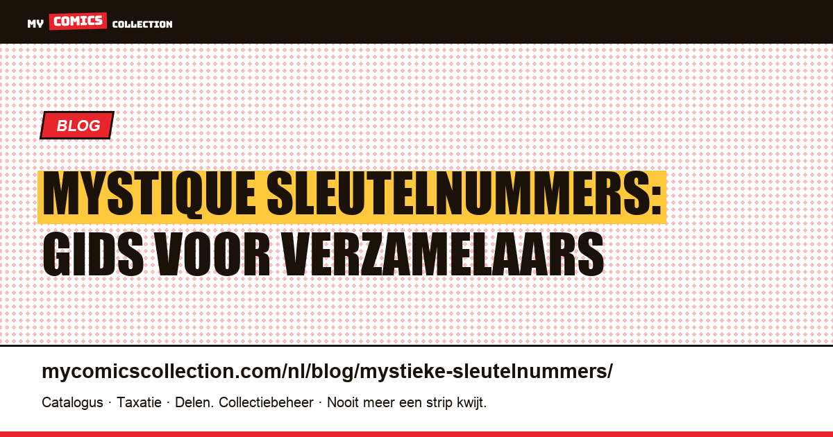 Mystique sleutelnummers: gids voor verzamelaars — artikelillustratie
